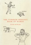 The Superior Person's Book of Words The Superior Person's Book of Words