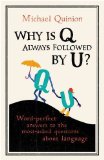 Why is Q Always Followed by U?