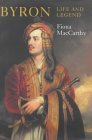 Byron: Life and Legend The hardback edition of this Byron biography